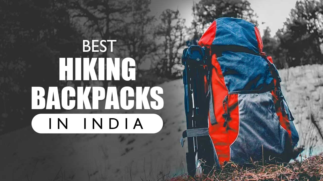 Best Trekking Backpacks in India